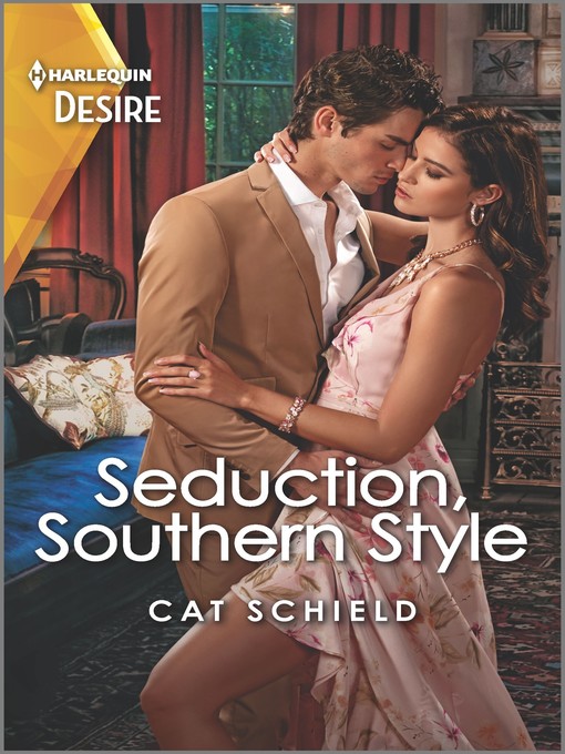 Title details for Seduction, Southern Style by Cat Schield - Available